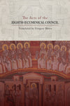 The Acts of the Eighth Œcumenical Council