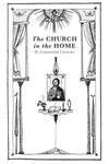 The Church in the Home (Booklet Series 1)
