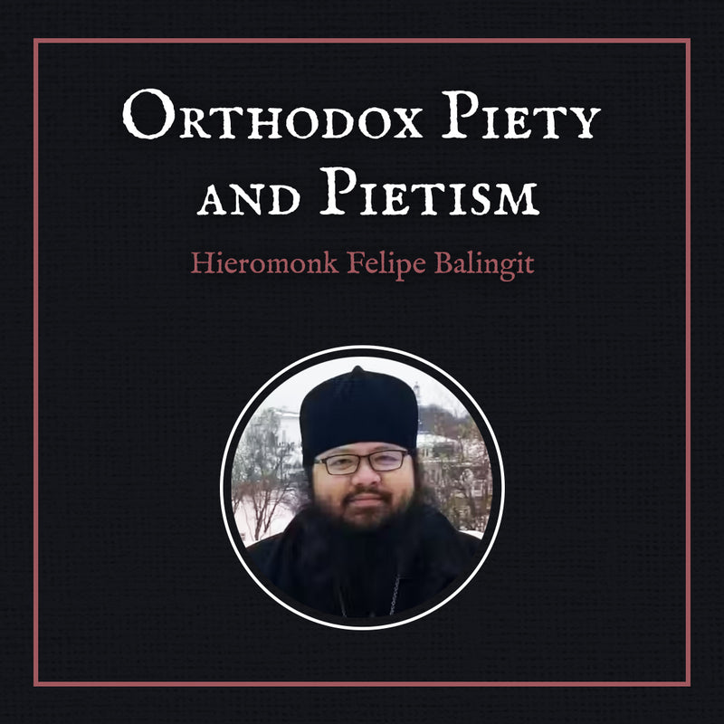 Orthodox Piety and Pietism