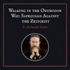 Walking in the Orthodox Way
