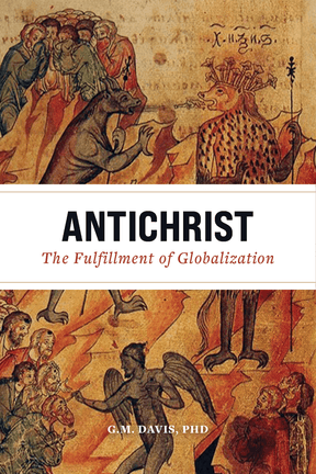 Antichrist: The Fulfillment of Globalization