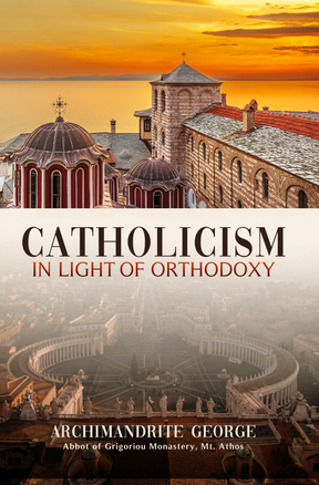 Catholicism in Light of Orthodoxy