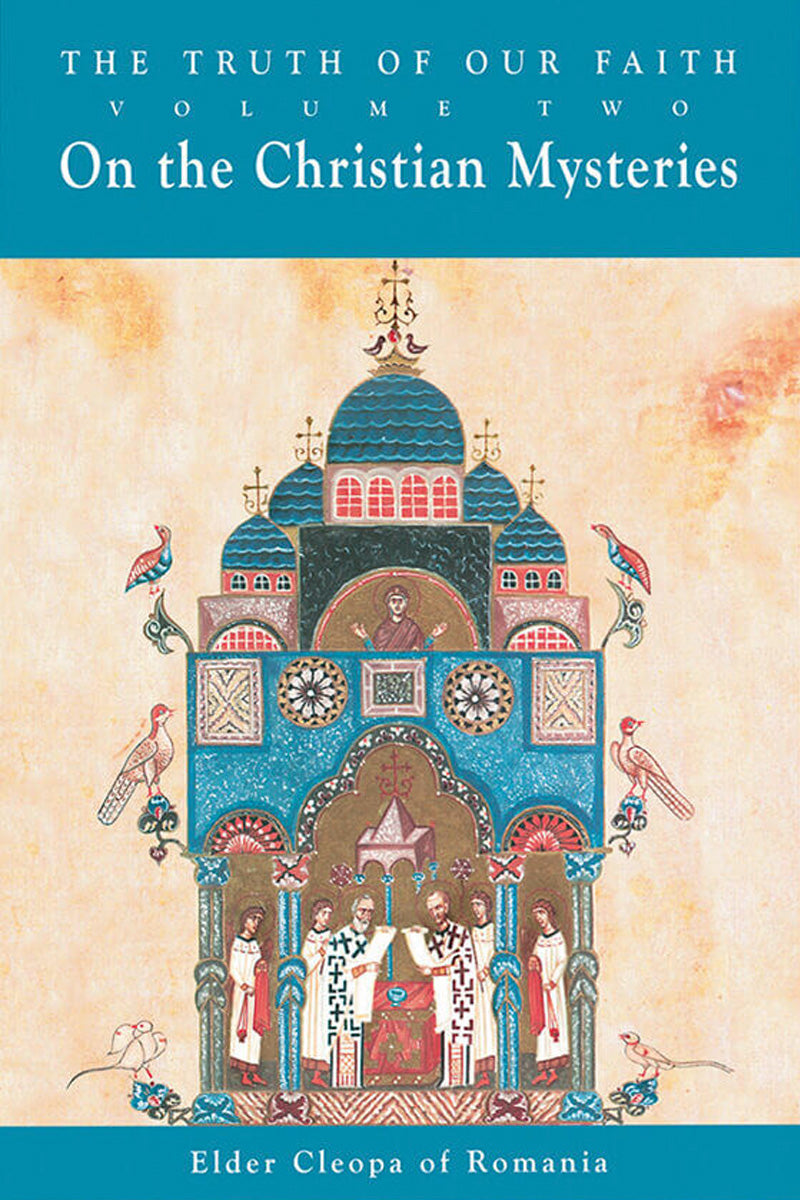 The Truth of Our Faith, Volume II (On The Christian Mysteries) - front